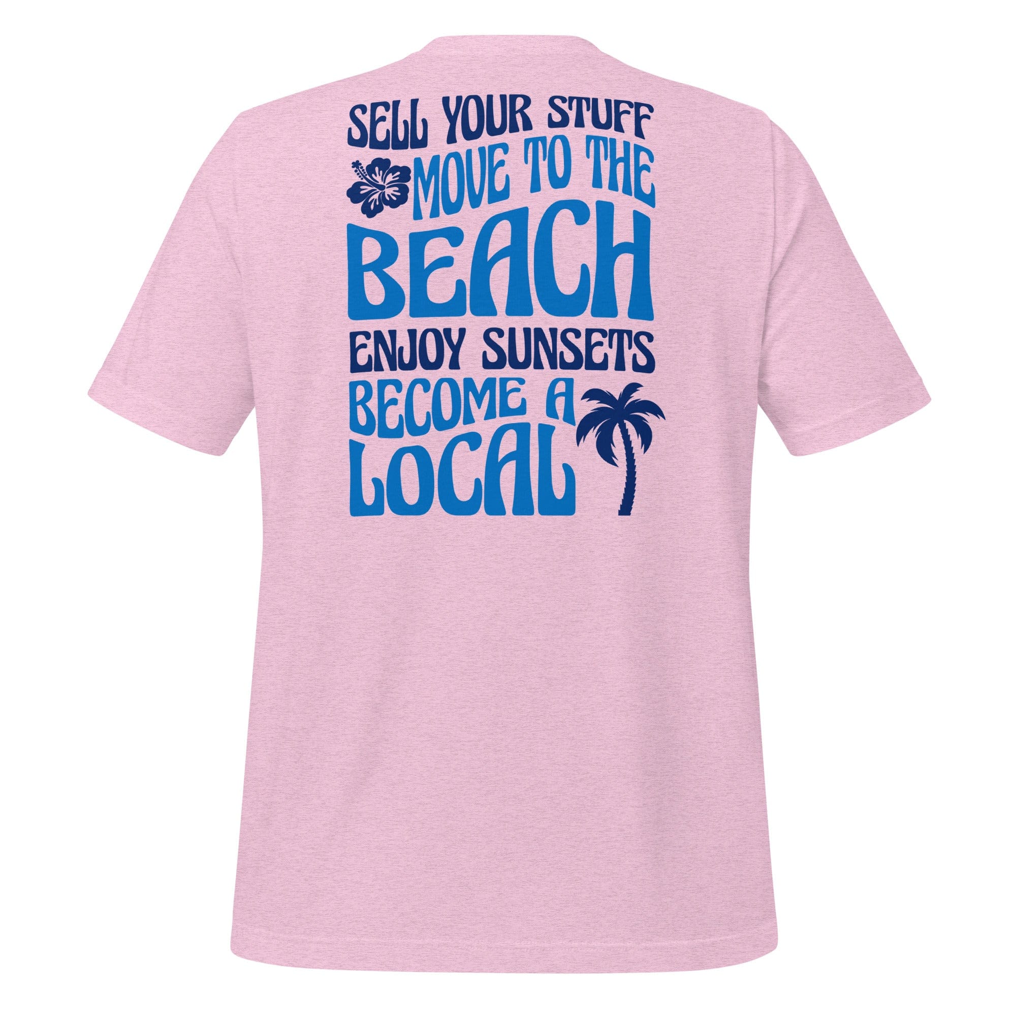 Sell your Stuff, Move to the Beach Unisex t-shirt